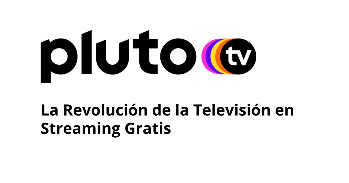 Pluto TV: La Revolución de la Televisión en Streaming