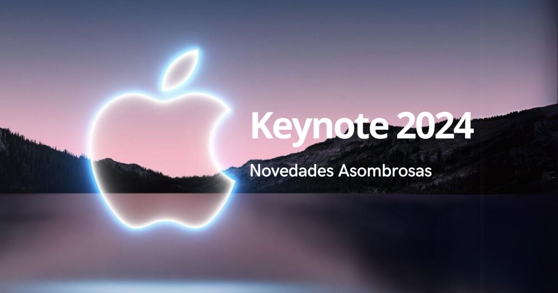 Apple keynote primavera 2024: Novedades Asombrosas