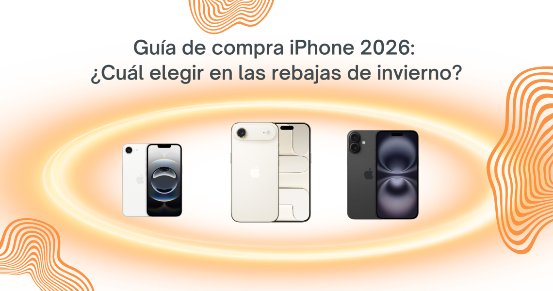 Guía de Compra iPhone 2026: ¿Cuál elegir en las Rebajas de Enero?